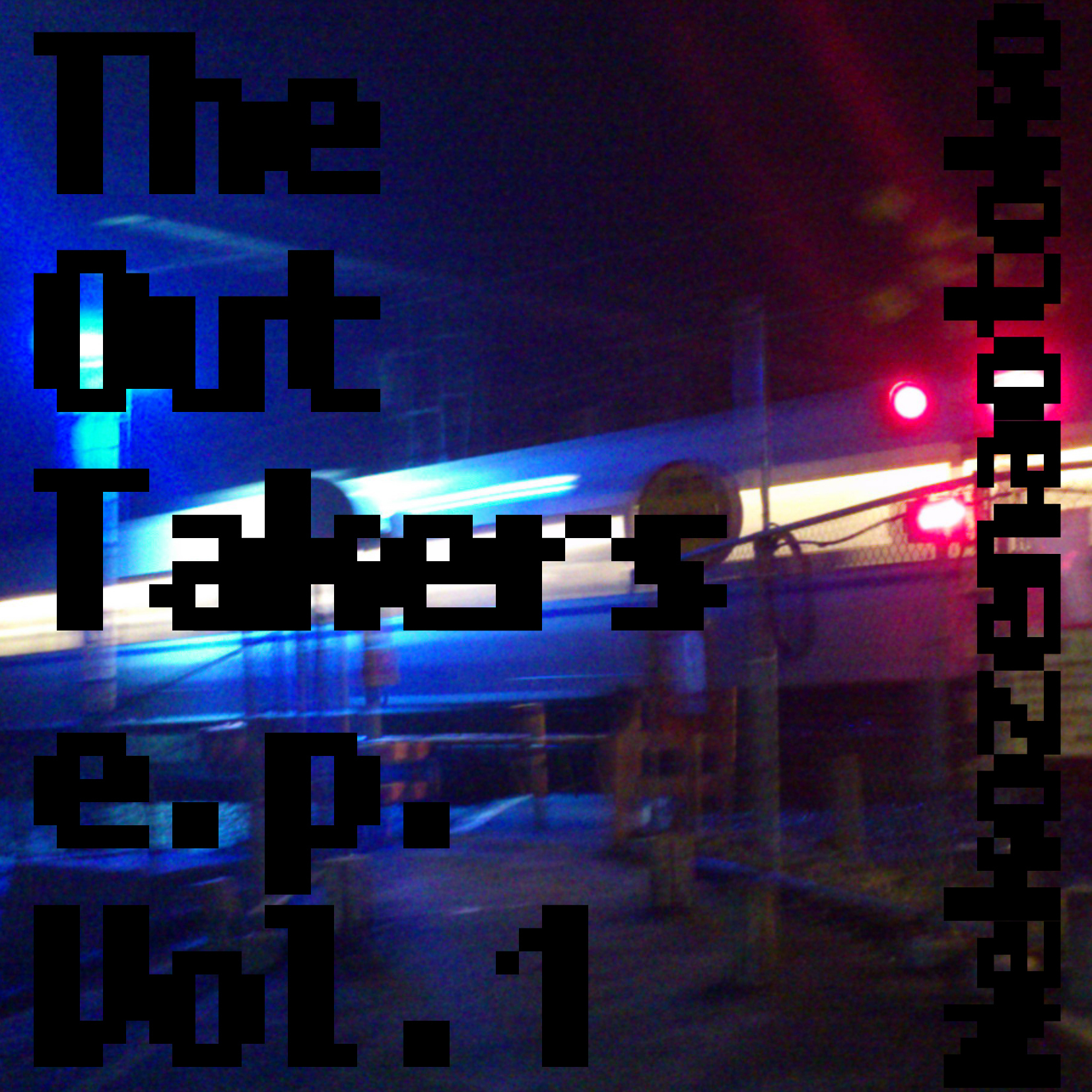 The Out Takers e.p. Vol.1