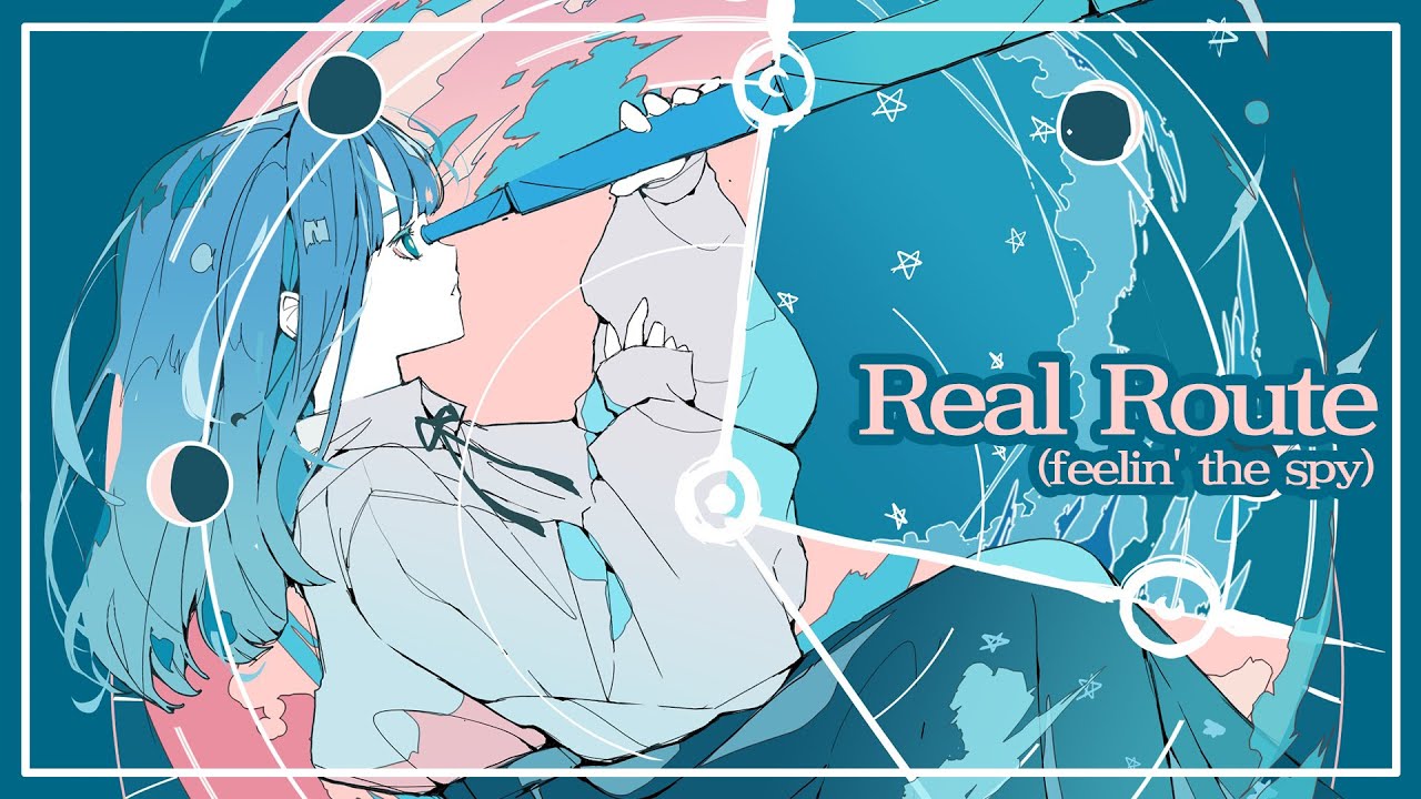 Real Route(feelin’ the spy) / 重音テトSV